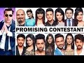 Who is the promising contestant of bigg boss 9