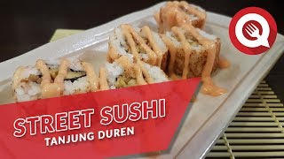 Download Lagu Street Sushi Tanjung Duren MP3 Download Lagu Street Sushi Tanjung Duren MP3