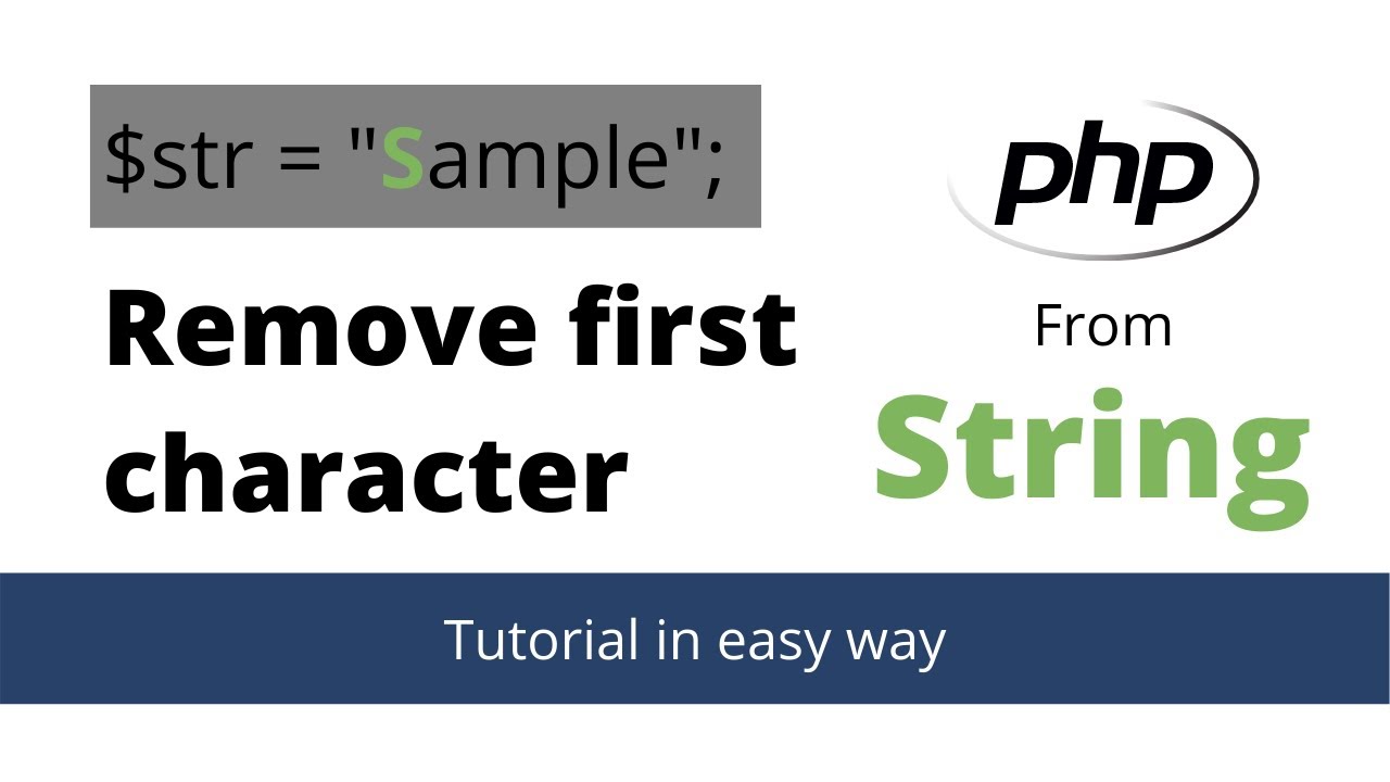 php cut string  2022 New  How to remove the first character of string in PHP?