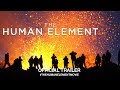 The Human Element (2019) | Official Trailer HD