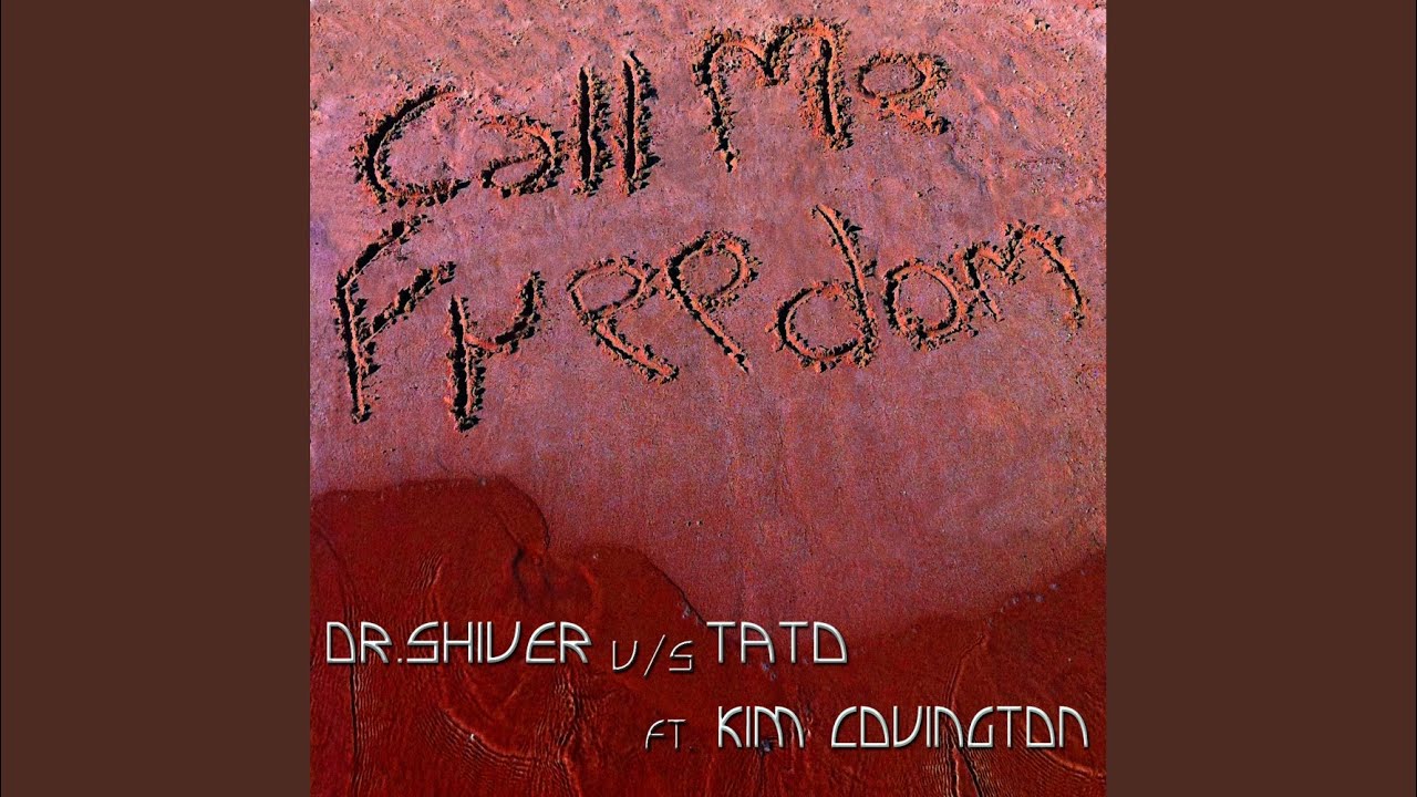 Call Me Freedom (Original Mix)