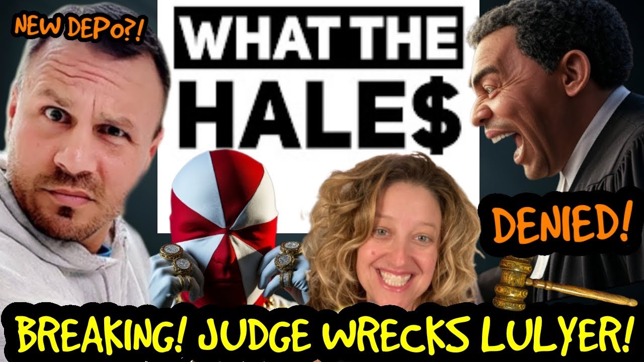 BREAKING! Hale$ JUDGE WRECKS LULYER?! DENIED! Order NEW @WhatTheHales Depo?! With Megan Fox! BREAKING! Hale$ JUDGE WRECKS LULYER?! DENIED! Order NEW @WhatTheHales Depo?! With Megan Fox!