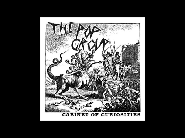 The Pop Group ‎– Cabinet Of Curiosities LP - YouTube