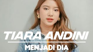 Tiara Andini - Menjadi Dia ( Lyric Video )