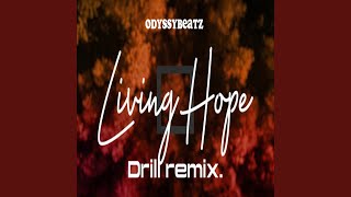 Living Hope (Drill Remix)