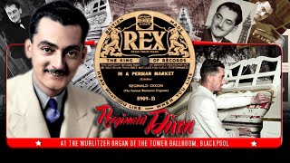 In a Persian Market - Reginald Dixon at the Theatre Organ