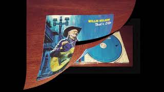 Willie Nelson Lonesome Road Album That&#39;s Life