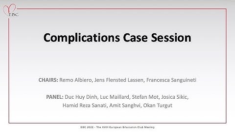 EBC 2022 - DAY 1: COMPLICATIONS CASE SESSION