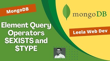 29. Learn Element Query Operators like $exists & $type Operator to find field in document - MongoDB