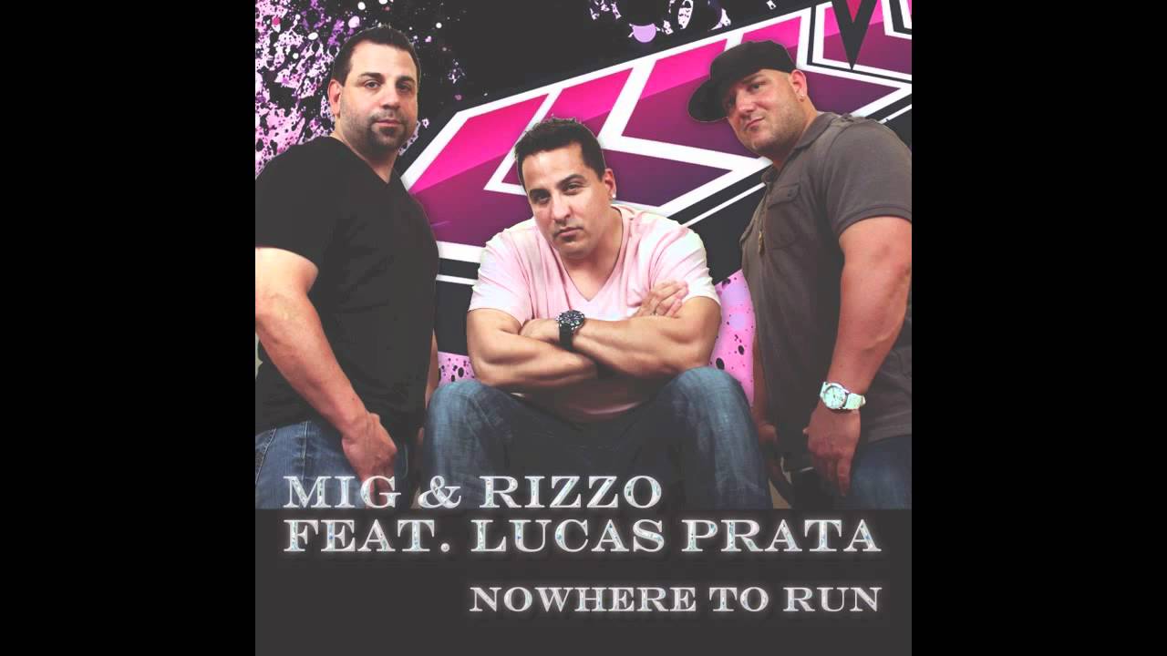 Mig & Rizzo Ft. Lucas Prata "Nowhere To Run"
