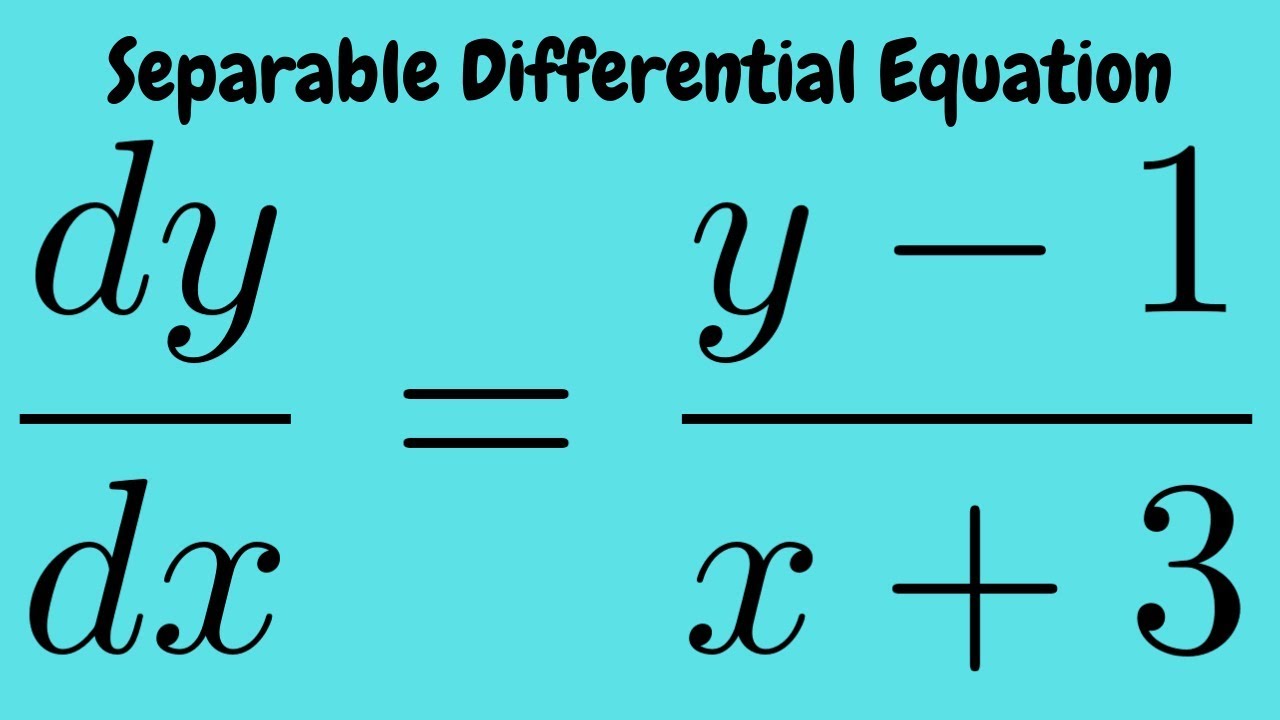 Initial Value Problem Dy Dx Y 1 X 3 With Y 1 0 Separable Differential Equation Youtube