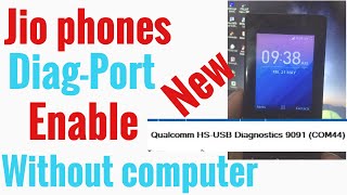 Jio Phones Diag Port Enable Without PC Latest Patch  2021