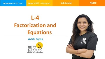 L-4 Factorization & Equations | Algebra NMTC SubJunior | Aditi Vyas | TTB