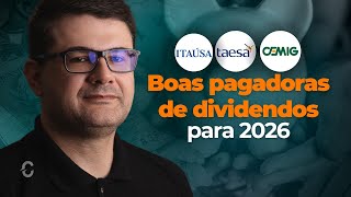 Fique De Olho Nessas Três Ações De Dividendos Em 2026 Itsa4, Itsa3, Cmig4, Cmig3, Taee3, Taee4