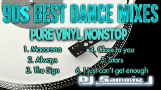 Video thumbnail of "90s BEST DANCE MIXES PURE VINYL NONSTOP DJ SAMMIE J"