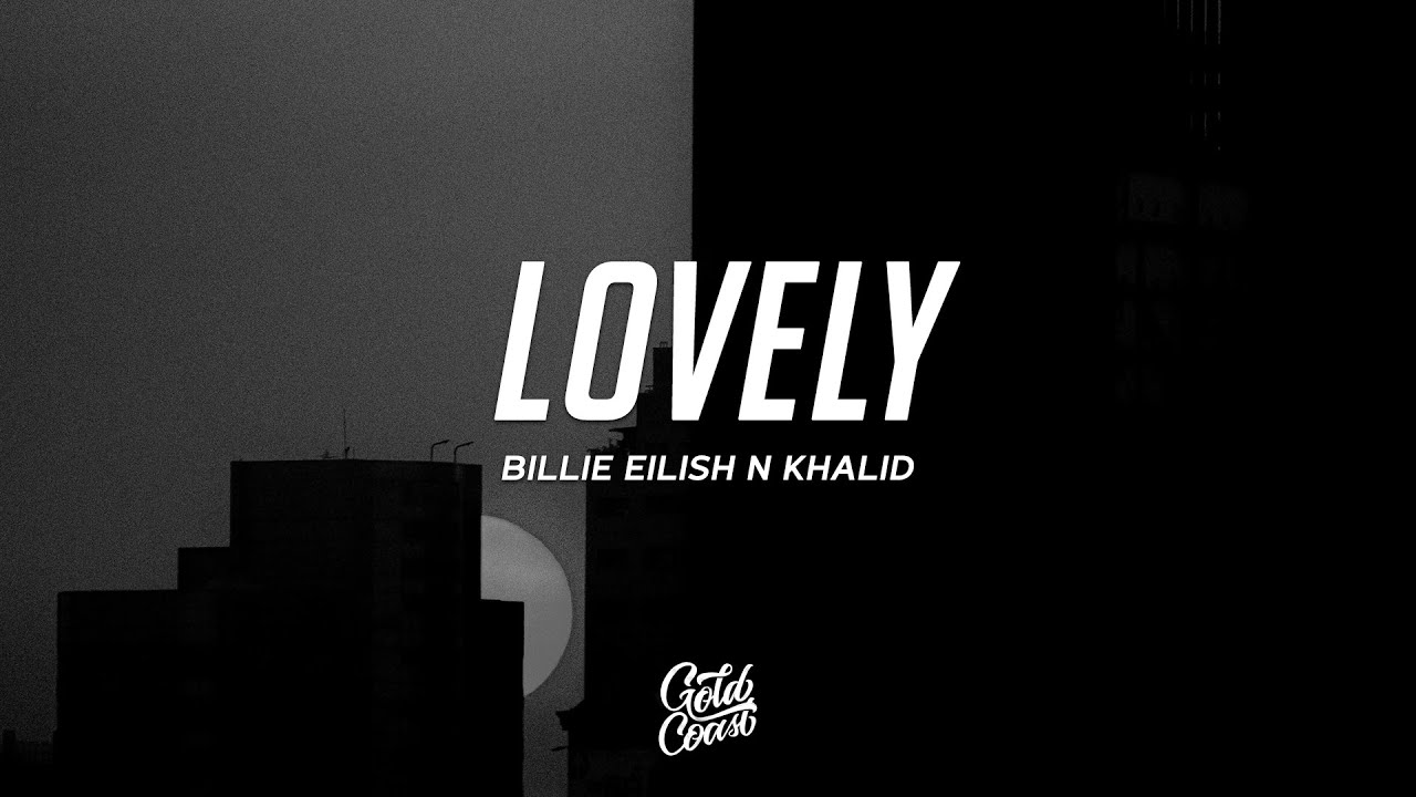 Billie Eilish Ft. Khalid - Lovely #billieeilish #khalid #lovely #lyric, lovely lyrics billie eilish