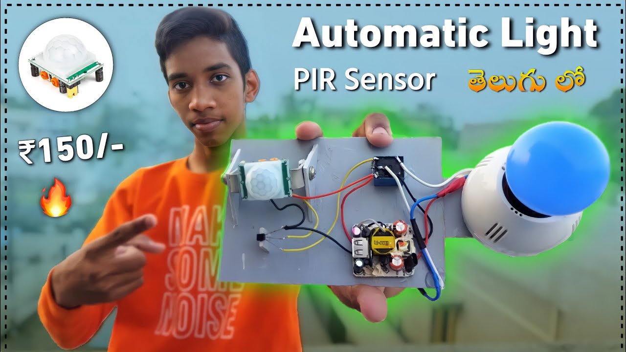 How To Make A Automatic Light Using PIR Sensor In Telugu Telugu