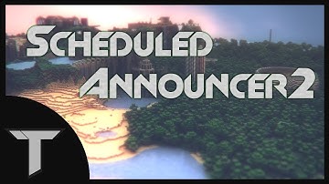 How to Use and Install ScheduledAnnouncer2 | Bukkit 1.7.2