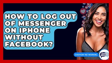 How To Log Out Of Messenger On iPhone Without Facebook? - Everyday-Networking