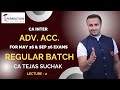 CA Inter Adv. Acc. Shikhar Batch For May / Sep 2026 Exams By CA Tejas Suchak (Lecture - 1)