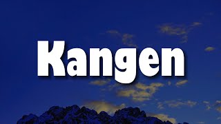 Download lagu Dewa 19 - Kangen (Lirik) || Mix - Naff, Zigaz, Yoan, Seventeen