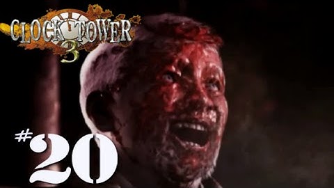 Clock Tower 3 - Blind Playthrough - Part 20 - Grandpa