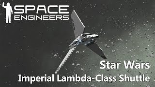 Space Engineers - Star Wars Imperial Shuttle