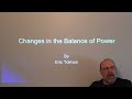 Changes in the Balance of Power - Lecture by Eric Tolman