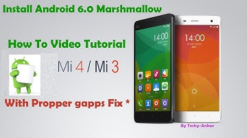 Install Android 6.0 Marshmallow on Xiaomi Mi4, Mi3 (Cancro)