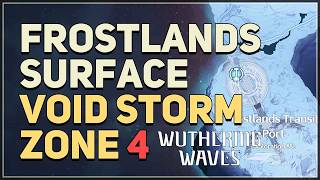 Frostlands Surface - Void Storm Zone 4 Wuthering Waves