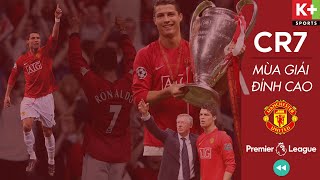 RONALDO VÀ MANCHESTER UNITED | NHÌN LẠI MÙA GIẢI ĐẲNG CẤP 07\/08 KHẲNG ĐỊNH BƯỚC CHUYỂN MÌNH CỦA CR7