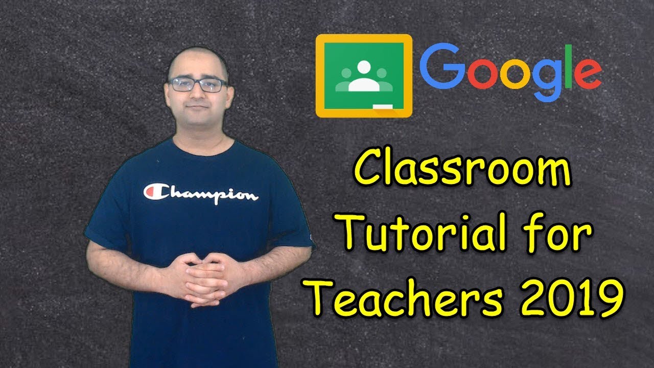 Google Classroom Tutorial For Teachers 2019 - YouTube