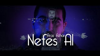 Araz Azhar - Nefes Al |  | Resimi