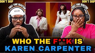 WHO THE F**K IS KAREN | carpenters - We've Only Just Begun | FIRST TIME REACTION #karen #carpenter