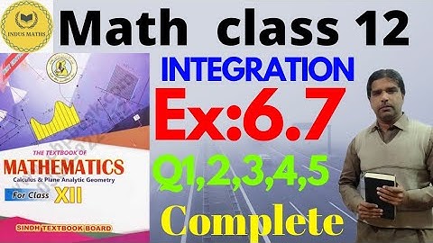 Class 12 | Exercise 6.7 Q1 to Q5 (Area under the curve) | Sindh Board mathemcntics.