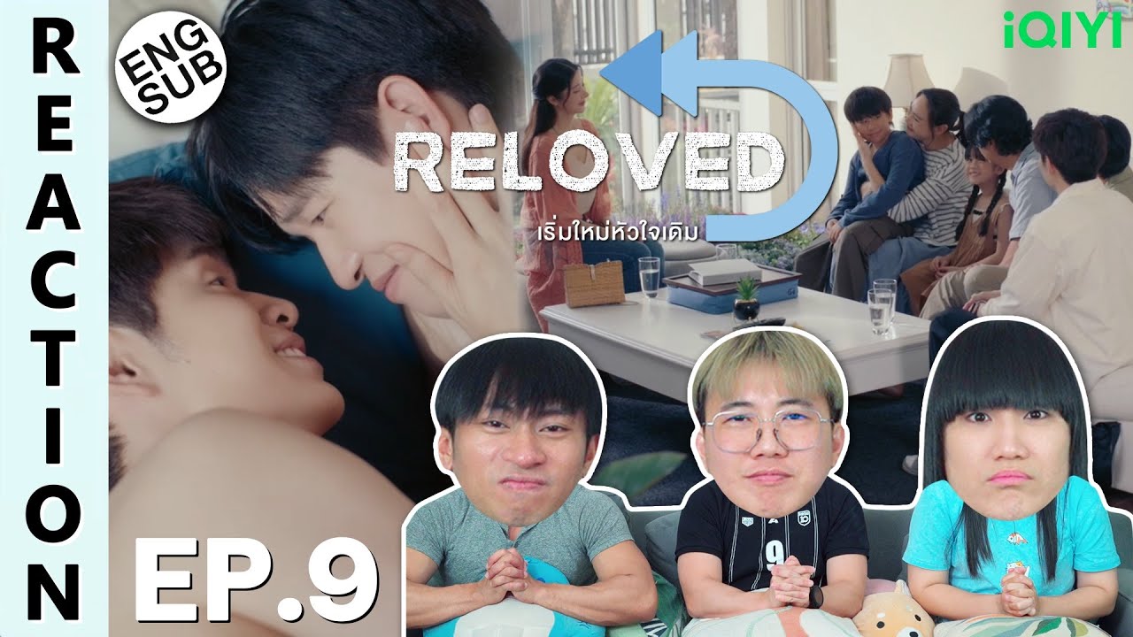 (ENG SUB) [REACTION] Reloved เริ่มใหม่หัวใจเดิม | EP.9 | IPOND TV