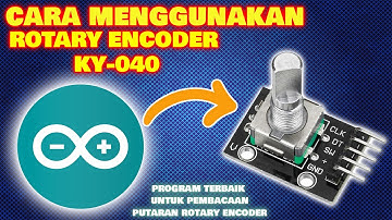 Cara menggunakan rotary encoder di Esp32 dan Arduino