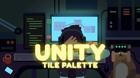 Crear un Tile Palette en Unity para crear un escenario 2D