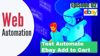Test Automate Ebay Add to Cart |  Automation Java Selenium | Web Automation Episode - 02