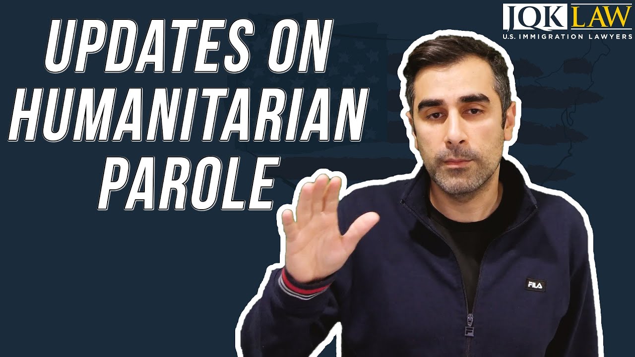 Updates on Humanitarian Parole