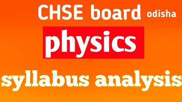 CHSE || chse physics syllabus analysis || score more in chse board odisha #yourchseguide