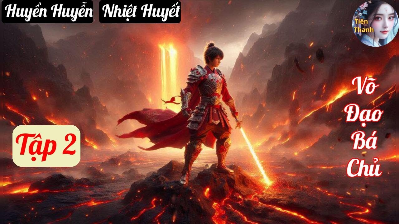 [Tập 2] Võ Đạo Bá Chủ - Chương 60-120 - Truyện Huyền Huyễn, Nhiệt Huyết Hay nhất