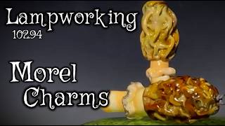 Morel Mushroom Charm – Lampworking / Flameworking – 102.94 – 104 COE - Glass Demo
