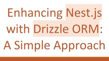 Enhancing Nest.js with Drizzle ORM: A Simple Approach