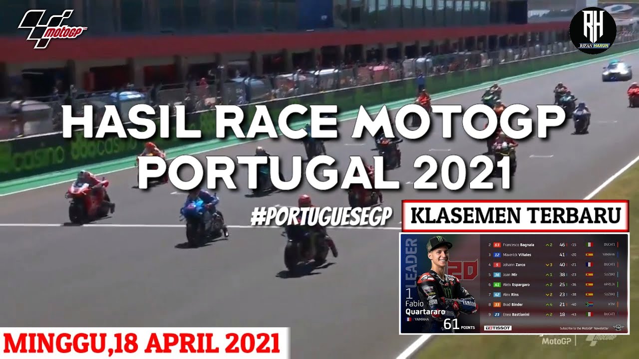 Hasil motogp hari ini | Hasil Race Motogp Portugal 2021| Klasemen Motogp 2021 | Jadwal Live Trans 7