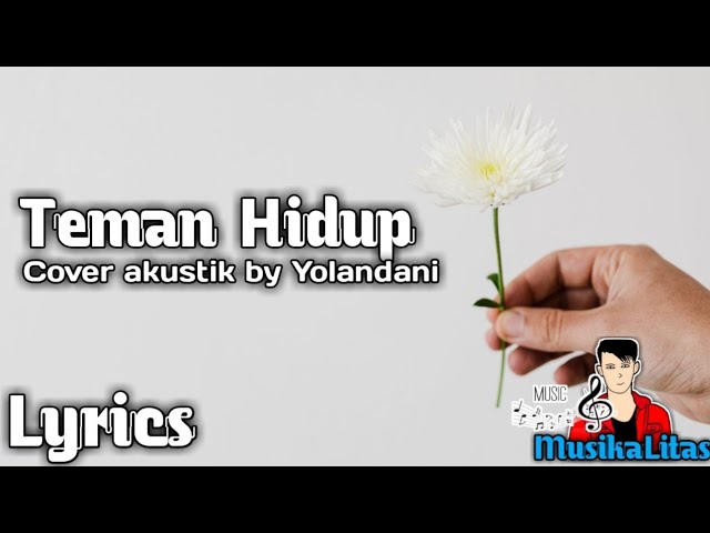 Judika - Teman Hidup | Lyrics+Cover Akustik (By Yolandani) class=