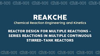 Reactor Design for Multiple Reactions- Series Reactions in Multiple Continuous Stirred-tank Reactors