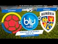 🔴 EN VIVO 🔴COLOMBIA VS RUMANIA | AMISTOSO INTERNACIONAL image