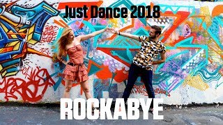 Just Dance 2018 Rockabye Gameplay By Hugo & Dina