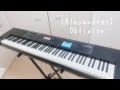 [Alexandros]-Oblivion [キーボードパート] 弾いてみた